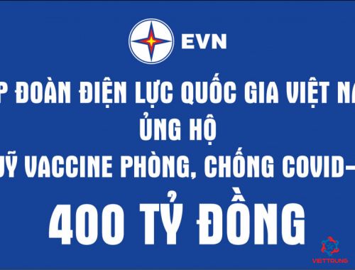 Tập đoàn Điện lực Quốc gia Việt Nam ủng hộ 400 tỷ đồng cho Quỹ vắc-xin phòng, chống COVID-19